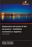 Espansione del porto di Rio de Janeiro - Fattibilità economica e logistica Espansione del porto di Rio de Janeiro - Fattibilità economica e logistica