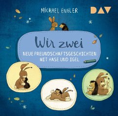 Cover Wir zwei - Neue Freundschaftsgeschichten mit Hase und Igel