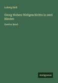 Georg Webers Weltgeschichte in zwei Bänden