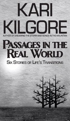 Passages in the Real World - Kilgore, Kari Passages in the Real World - Kilgore, Kari