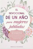 El devocional de un año para mujeres jubiladas