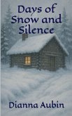 Days of Snow and Silence