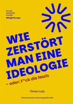 Cover Wie zerstört man eine Ideologie - oder: F*ck die Nazis
