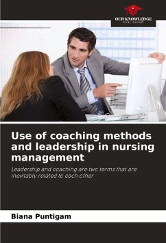 Cover Use of coaching methods and leadership in nursing management
