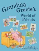 Grandma Gracie's World of Friends