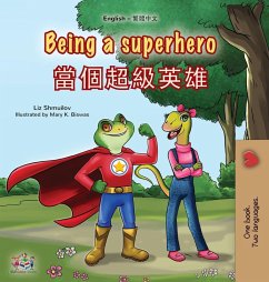 Being a Superhero (English Chinese Traditional Bilingual Children's Book) Being a Superhero (English Chinese Traditional Bilingual Children's Book)
