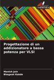 Progettazione di un addizionatore a bassa potenza per VLSI