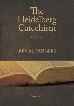 The Heidelberg Catechism Volume 2