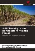 Soil Diversity in the Northeastern Atlantic Forest Soil Diversity in the Northeastern Atlantic Forest