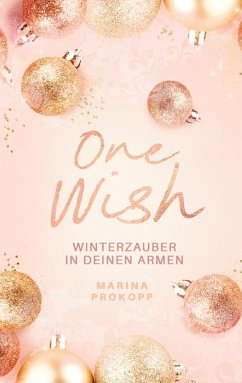 One Wish - Winterzauber in deinen Armen - Prokopp, Marina