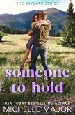 Someone To Hold