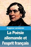 La Poésie allemande et l'esprit français La Poésie allemande et l'esprit français