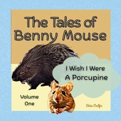 The Tales of Benny Mouse Volume One - Chalfin, Adria