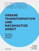 Besser - Weniger - Anders Bauen: Stadt und Arbeit