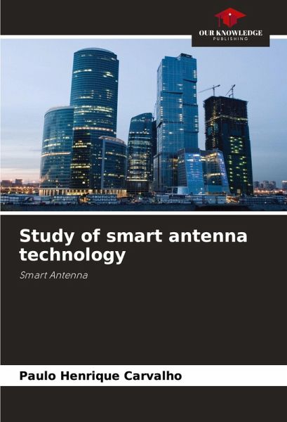 Study of smart antenna technology
