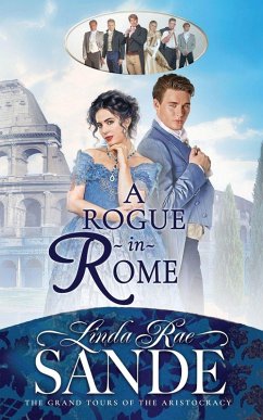 A Rogue in Rome - Sande, Linda Rae A Rogue in Rome - Sande, Linda Rae