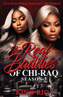 The Real Baddies Of Chi-raq 3 - Rio, King