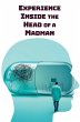 Experience Inside the Head of a Madman - Bild 1