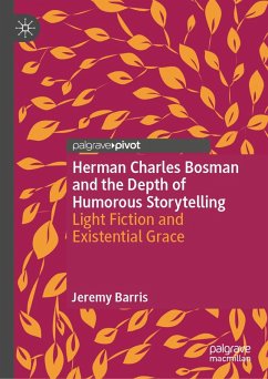 Herman Charles Bosman and the Depth of Humorous Storytelling (eBook, PDF) - Barris, Jeremy