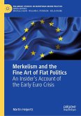 Merkelism and the Fine Art of Flat Politics (eBook, PDF)