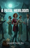 A Fatal Heirloom (The Ghostly Glamour Salon Mysteries, #3) (eBook, ePUB)