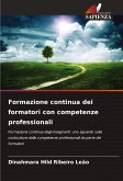 Formazione continua dei formatori con competenze professionali Formazione continua dei formatori con competenze professionali