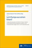 Lernt Europa aus seinen Krisen? Lernt Europa aus seinen Krisen?