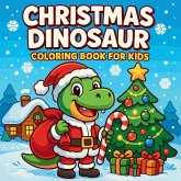 Christmas Dinosaur Coloring Book for Kids Christmas Dinosaur Coloring Book for Kids