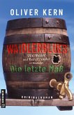 Waidlerblues - Die letzte Maß Waidlerblues - Die letzte Maß