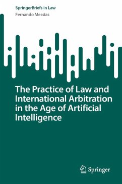 Cover The Practice of Law and International Arbitration in the Age of Artificial Intelligence (eBook, PDF)