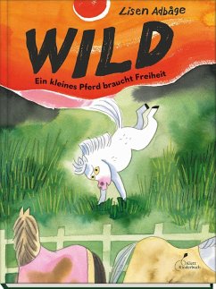 Cover Wild - Ein kleines Pferd braucht Freiheit