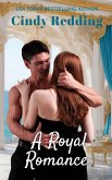 A Royal Romance A Royal Romance