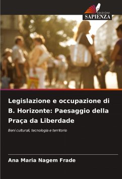 Cover Legislazione e occupazione di B. Horizonte: Paesaggio della Praça da Liberdade
