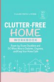 Clutter-Free Home Workbook Clutter-Free Home Workbook