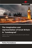The imagination and representation of Great Britain in The imagination and representation of Great Britain in