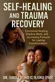 Self-Healing and Trauma Recovery Self-Healing and Trauma Recovery