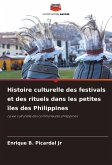 Histoire culturelle des festivals et des rituels dans les petites îles des Philippines