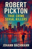 Robert Pickton Robert Pickton