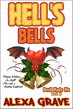 Cover Hell's Bells (Devil Made Me, 3) (eBook, ePUB)