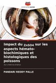 Impact du ZnSO4 sur les aspects hémato-biochimiques et histologiques des poissons