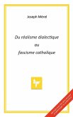 Du réalisme dialectique au fascisme catholique