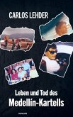 Leben und Tod des Medellín-Kartells Leben und Tod des Medellín-Kartells