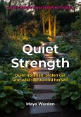 Quiet Strength - Discover the Power Within (eBook, ePUB)