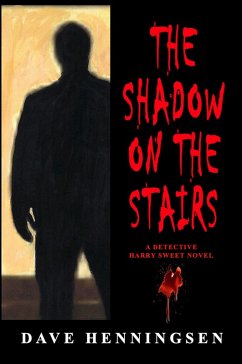 Cover The Shadow on the Stairs (Harry Sweet Detective Novels, #7) (eBook, ePUB)