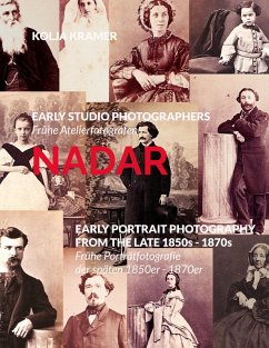 EARLY STUDIO PHOTOGRAPHERS / Frühe Atelierfotografen - NADAR Cover EARLY STUDIO PHOTOGRAPHERS / Frühe Atelierfotografen - NADAR