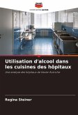 Utilisation d'alcool dans les cuisines des hôpitaux Utilisation d'alcool dans les cuisines des hôpitaux