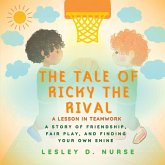 The Tale of Ricky the Rival - A Lesson in Teamwork The Tale of Ricky the Rival - A Lesson in Teamwork