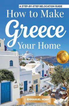 Cover How to Make Greece Your Home