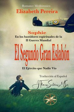 Cover El Segundo Gran Eslabón: Tras los bastidores espirituales de la II Guerra Mundial (eBook, ePUB)