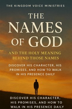 The Holy Names of God Discovering His Character, Power, and Presence Through Scripture (eBook, ePUB) Cover The Holy Names of God Discovering His Character, Power, and Presence Through Scripture (eBook, ePUB)